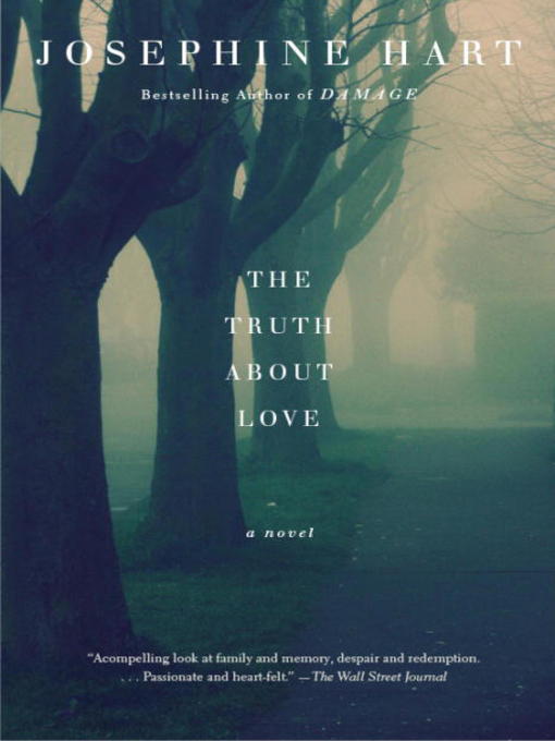 Title details for The Truth About Love by Josephine Hart - Available